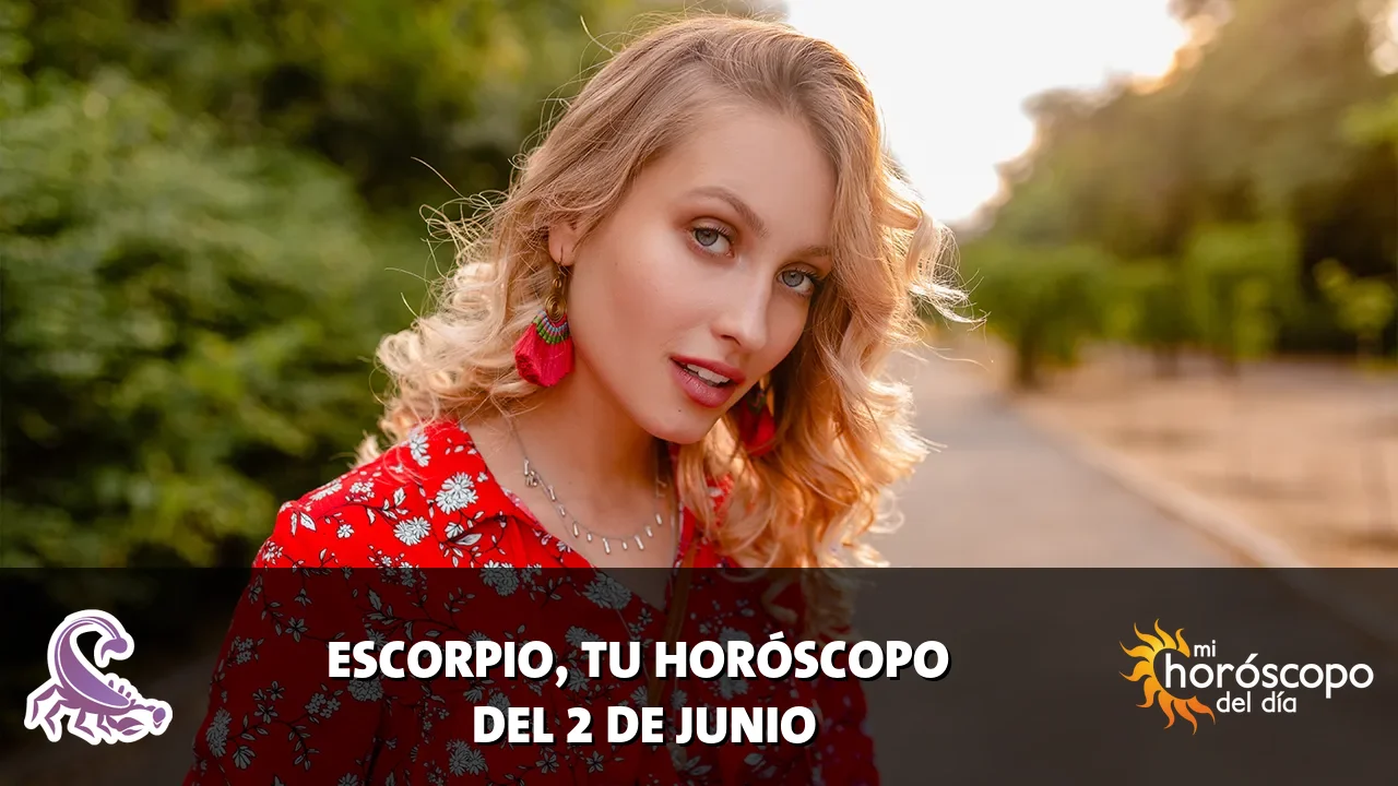 Horóscopo de Escorpio del martes 2 de junio de 2026