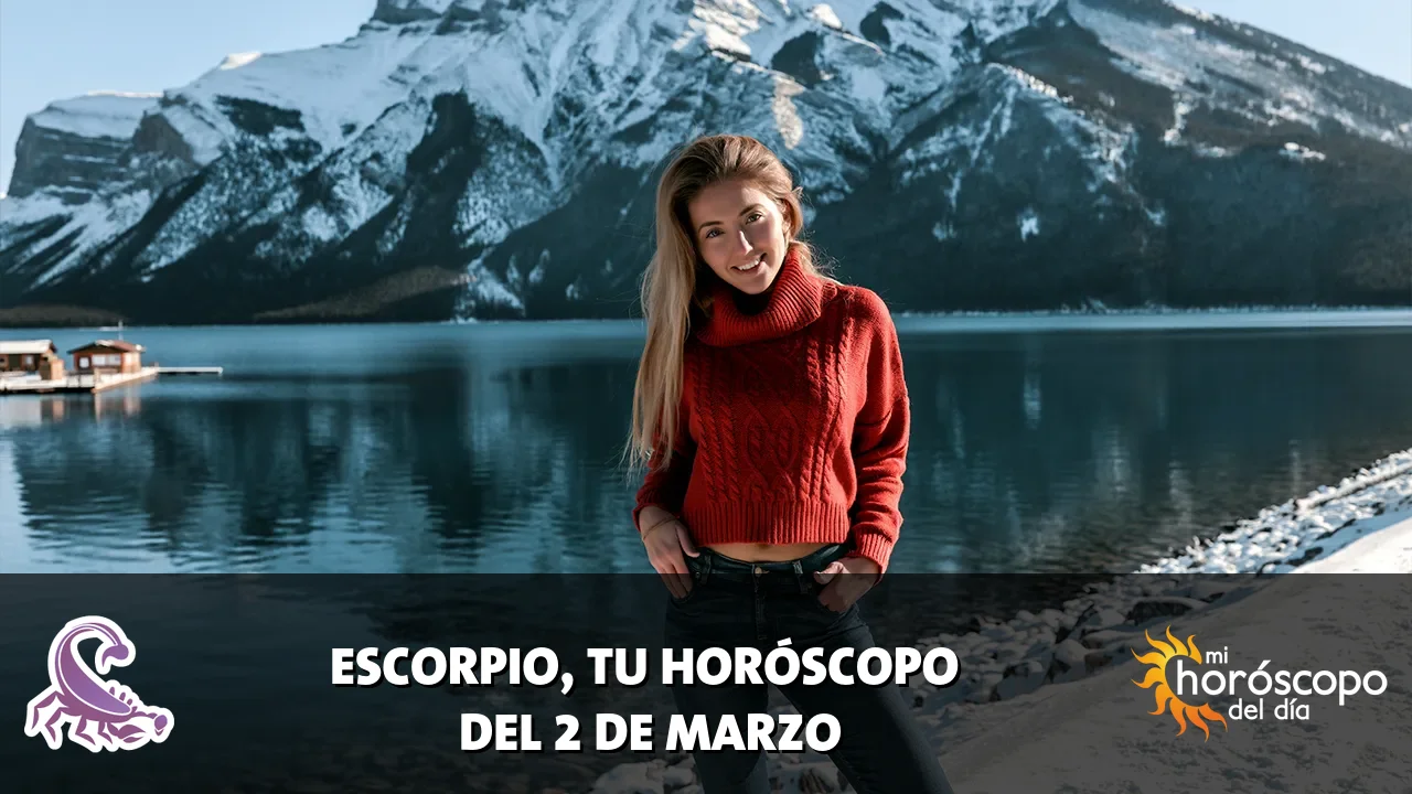 Horóscopo de Escorpio del lunes 2 de marzo de 2026