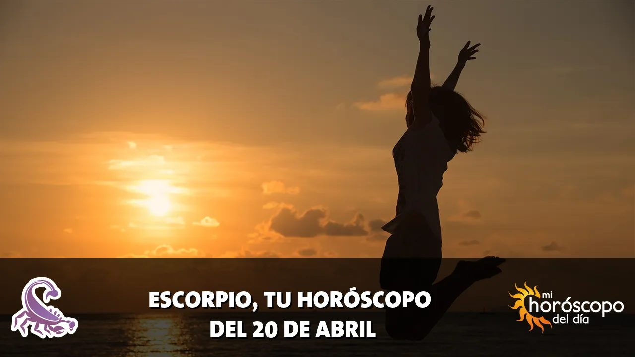Horóscopo de Escorpio del lunes 20 de abril de 2026
