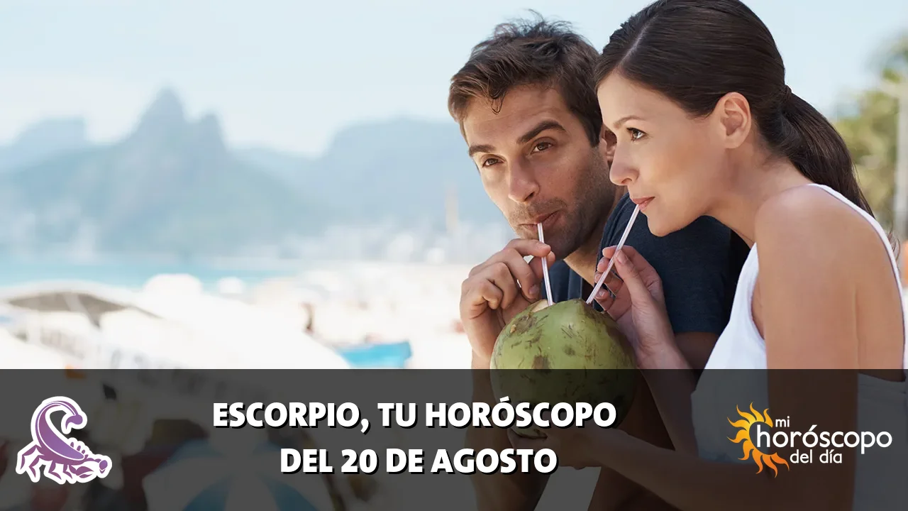 Horóscopo de Escorpio del jueves 20 de agosto de 2026
