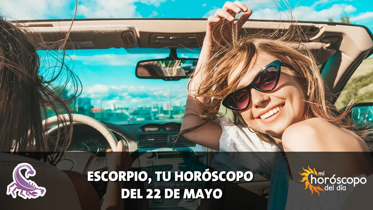 Horóscopo de Escorpio del viernes 22 de mayo de 2026