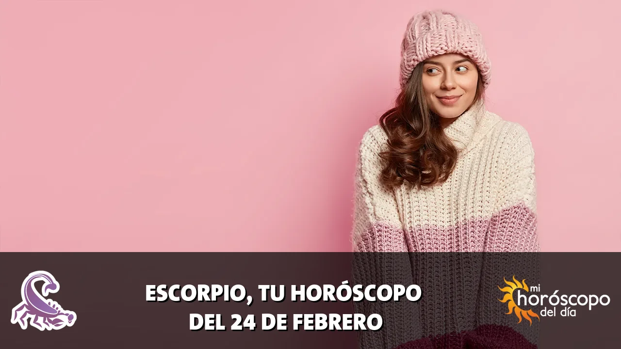 Horóscopo de Escorpio del martes 24 de febrero de 2026