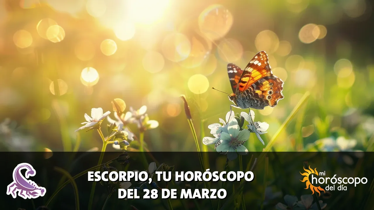 Horóscopo de Escorpio del sábado 28 de marzo de 2026