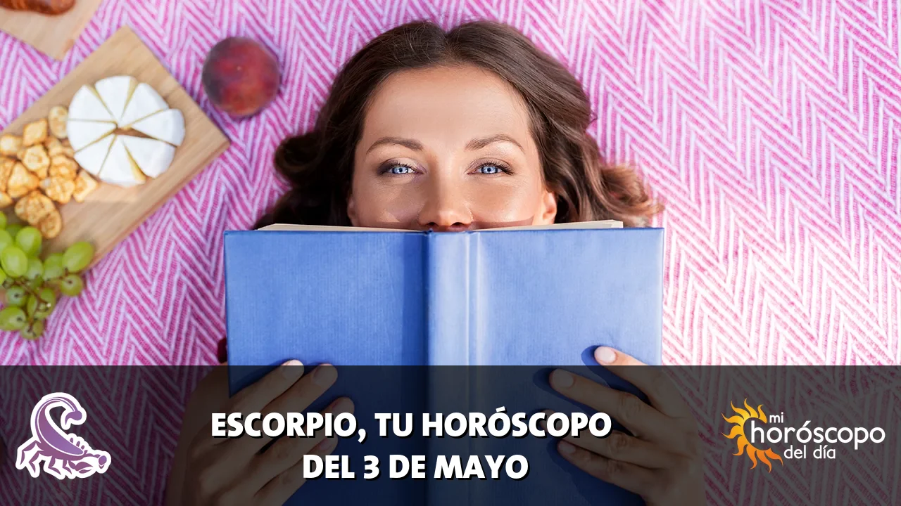 Horóscopo de Escorpio del domingo 3 de mayo de 2026