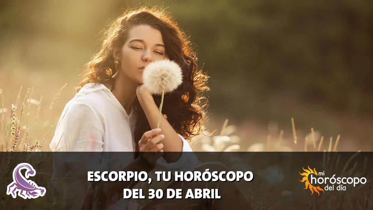 Horóscopo de Escorpio del jueves 30 de abril de 2026