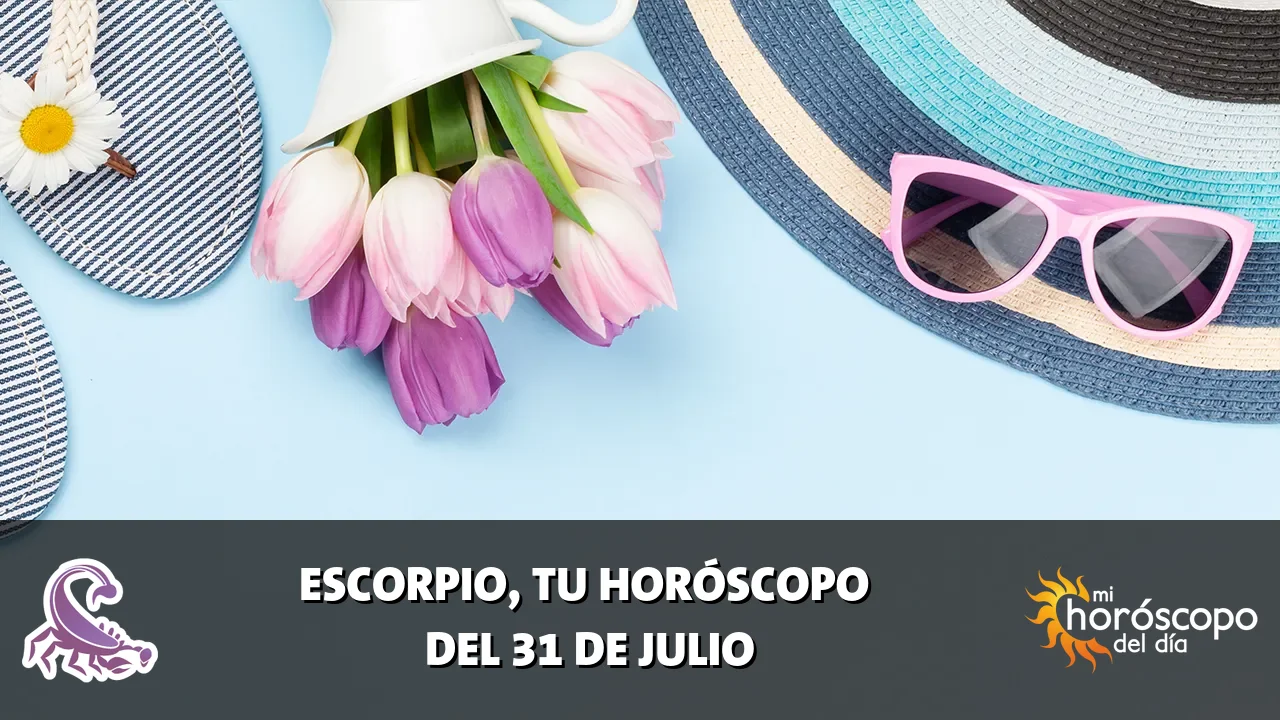 Horóscopo de Escorpio del viernes 31 de julio de 2026