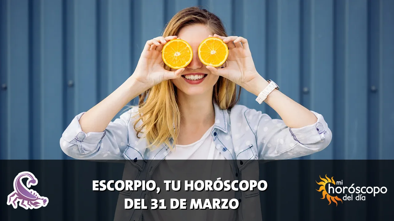 Horóscopo de Escorpio del martes 31 de marzo de 2026