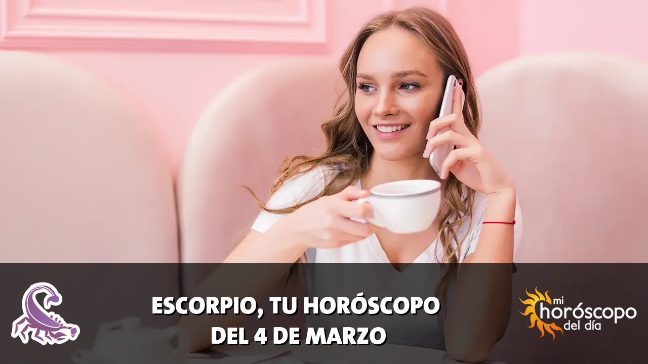 Horóscopo de Escorpio del miércoles 4 de marzo de 2026