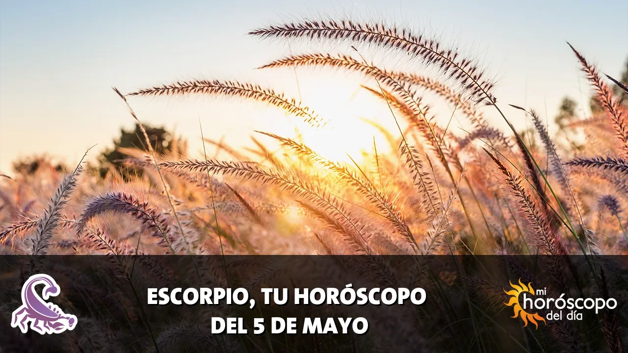 Horóscopo de Escorpio del martes 5 de mayo de 2026