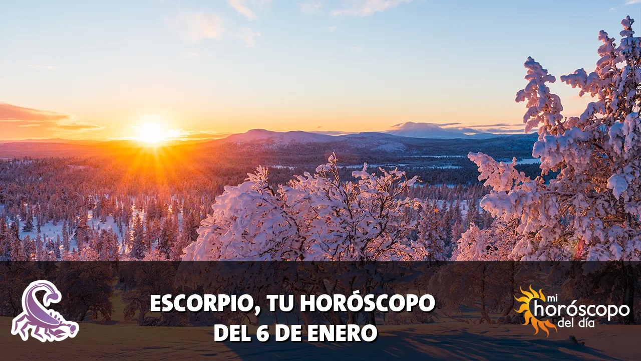 Horóscopo de Escorpio del martes 6 de enero de 2026