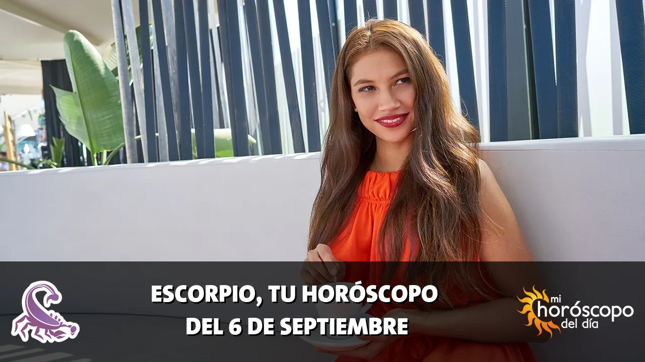 Horóscopo de Escorpio del domingo 6 de septiembre de 2026