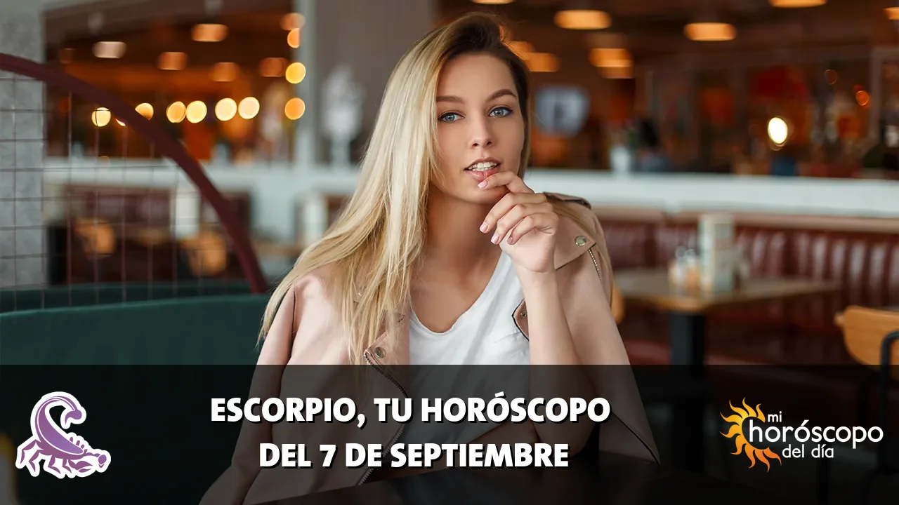 Horóscopo de Escorpio del lunes 7 de septiembre de 2026
