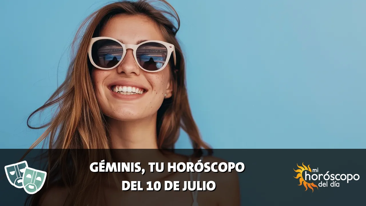 Horóscopo de Géminis del viernes 10 de julio de 2026