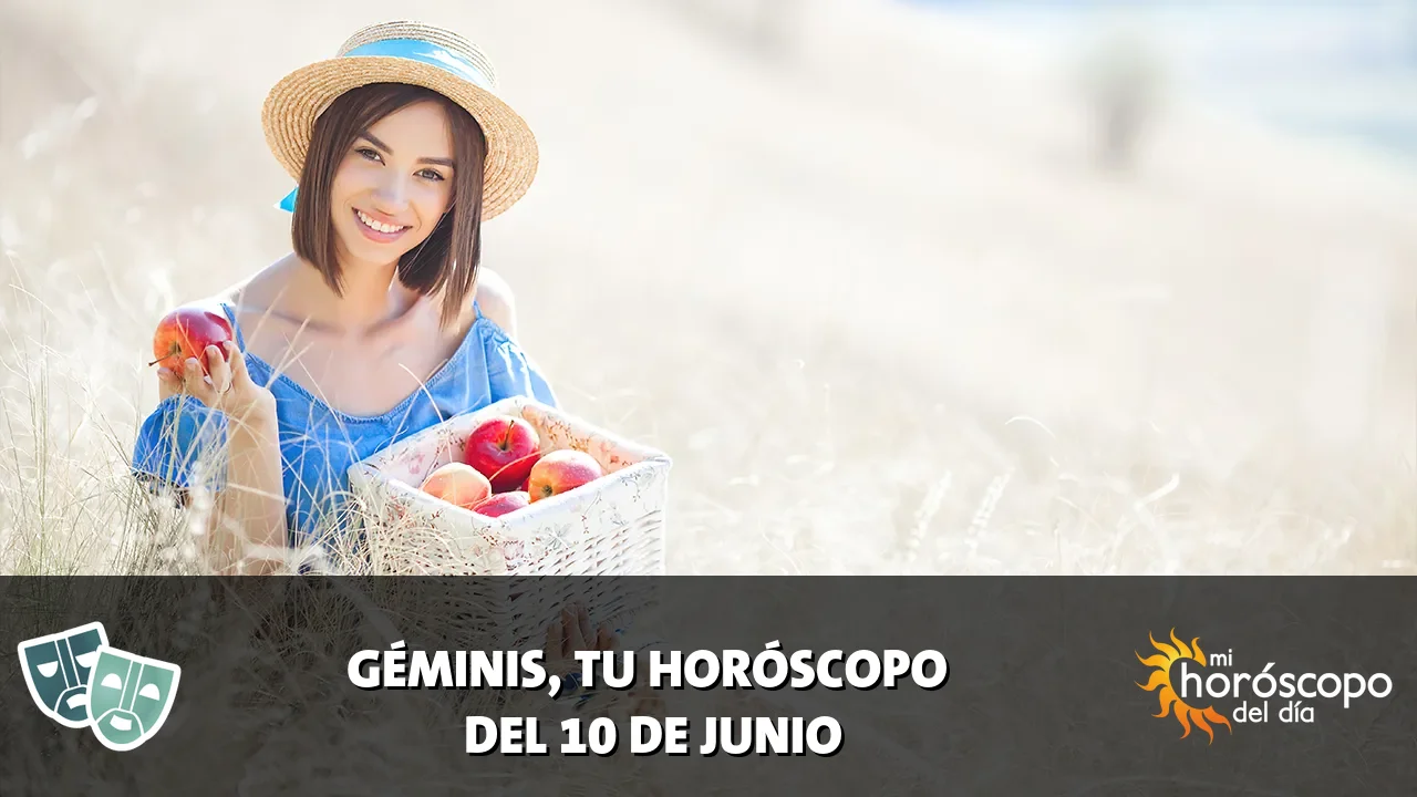 Horóscopo de Géminis del miércoles 10 de junio de 2026