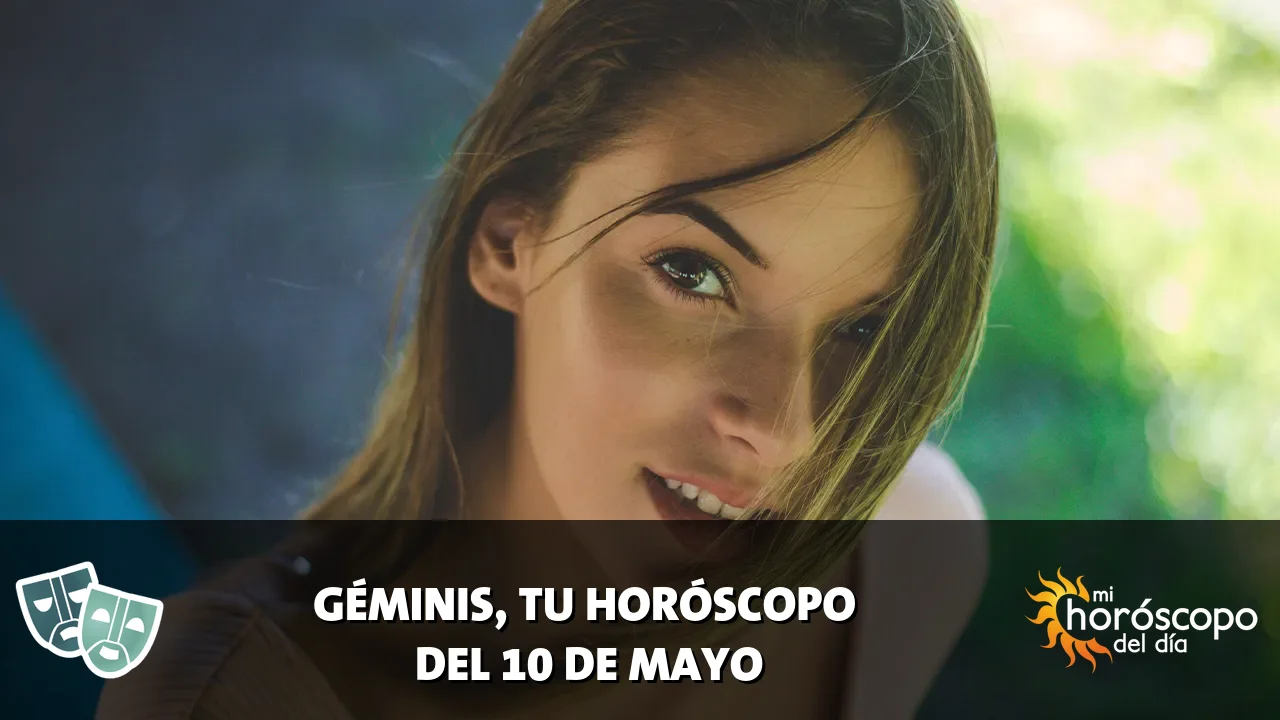 Horóscopo de Géminis del domingo 10 de mayo de 2026