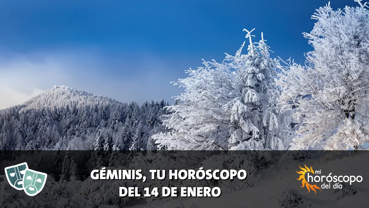 Horóscopo de Géminis del miércoles 14 de enero de 2026