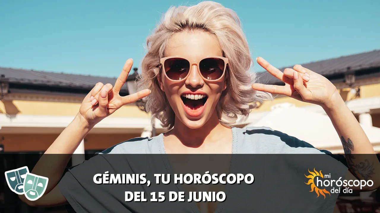 Horoscope de Géminis del lunes 15 de junio de 2026