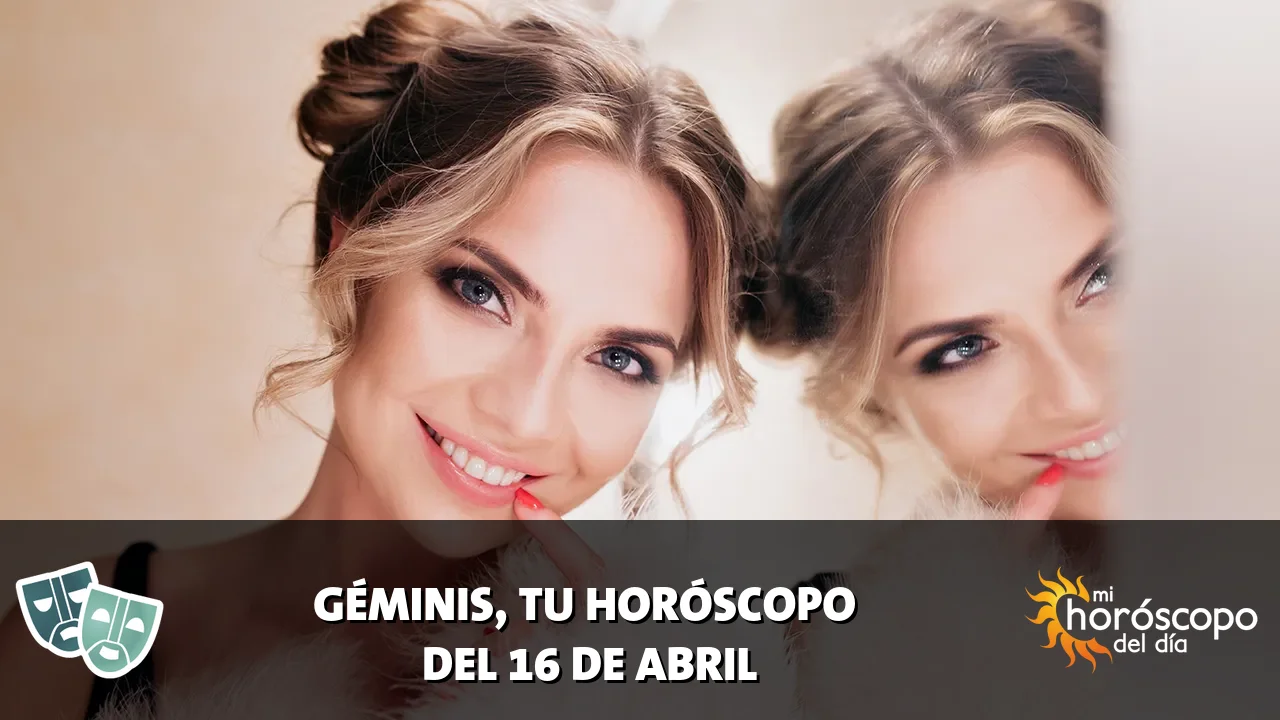 Horóscopo de Géminis del jueves 16 de abril de 2026