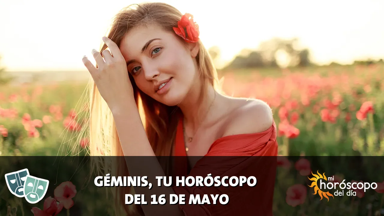 Horóscopo de Géminis del sábado 16 de mayo de 2026