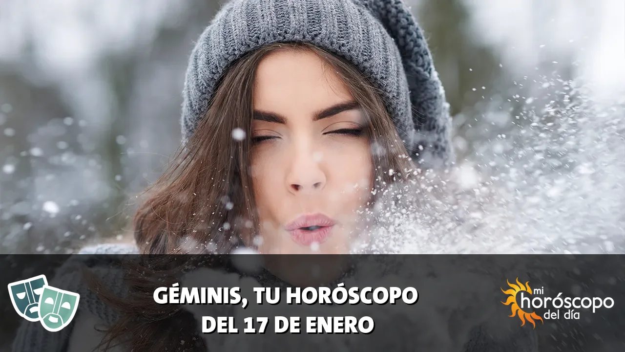 Horóscopo de Géminis del sábado 17 de enero de 2026
