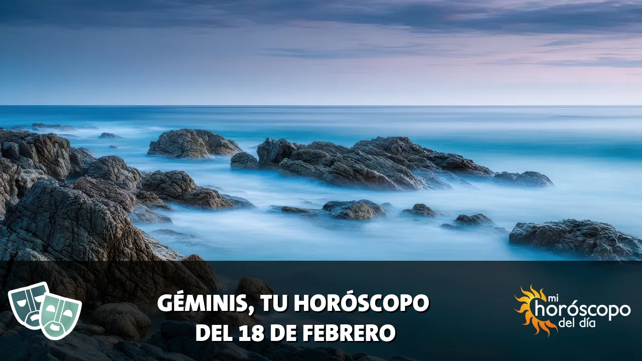 Horóscopo de Géminis del miércoles 18 de febrero de 2026