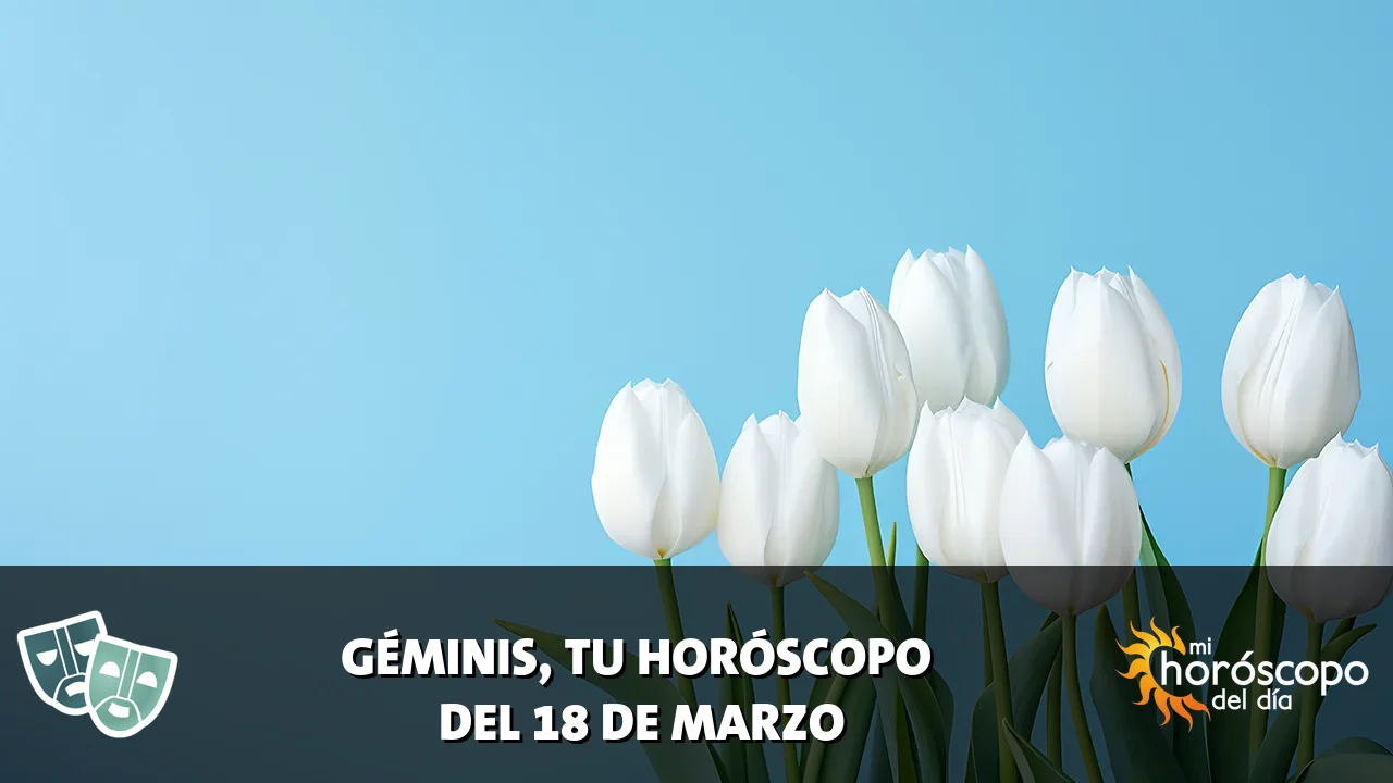 Horóscopo de Géminis del miércoles 18 de marzo de 2026