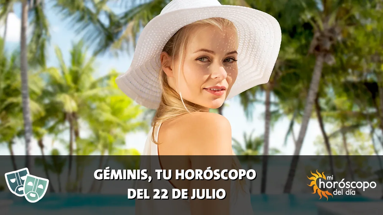 Horóscopo de Géminis del miércoles 22 de julio de 2026