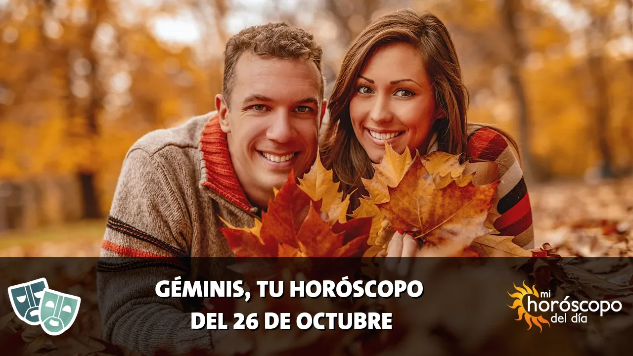 Horóscopo de Géminis del lunes 26 de octubre de 2026