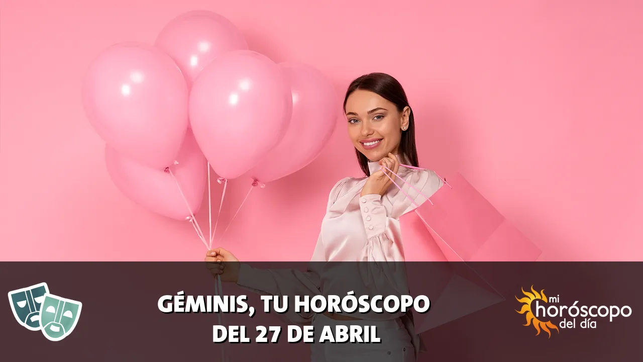 Horóscopo de Géminis del lunes 27 de abril de 2026