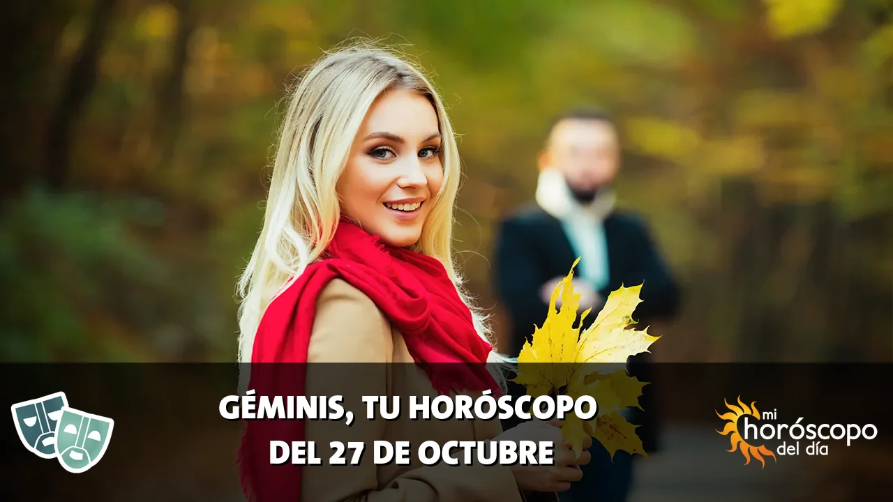 Horóscopo de Géminis del martes 27 de octubre de 2026