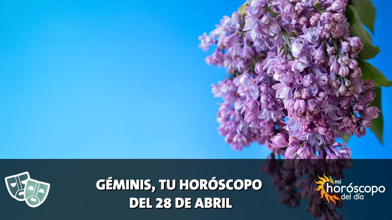 Horóscopo de Géminis del martes 28 de abril de 2026