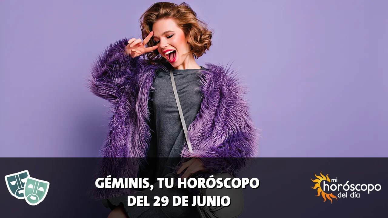 Horóscopo de Géminis del lunes 29 de junio de 2026