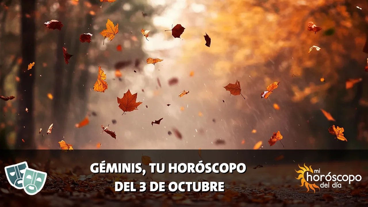 Horóscopo de Géminis del sábado 3 de octubre de 2026