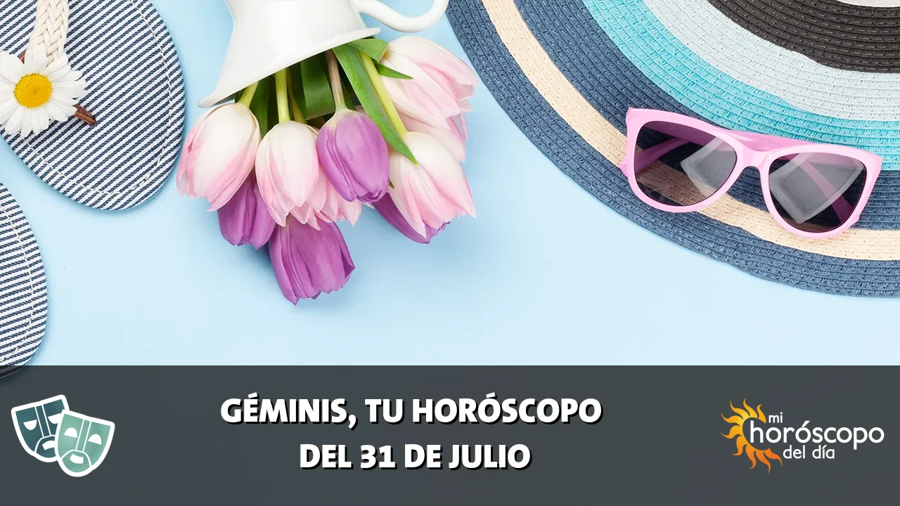 Horóscopo de Géminis del viernes 31 de julio de 2026