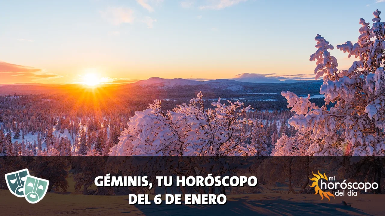 Horóscopo de Géminis del martes 6 de enero de 2026