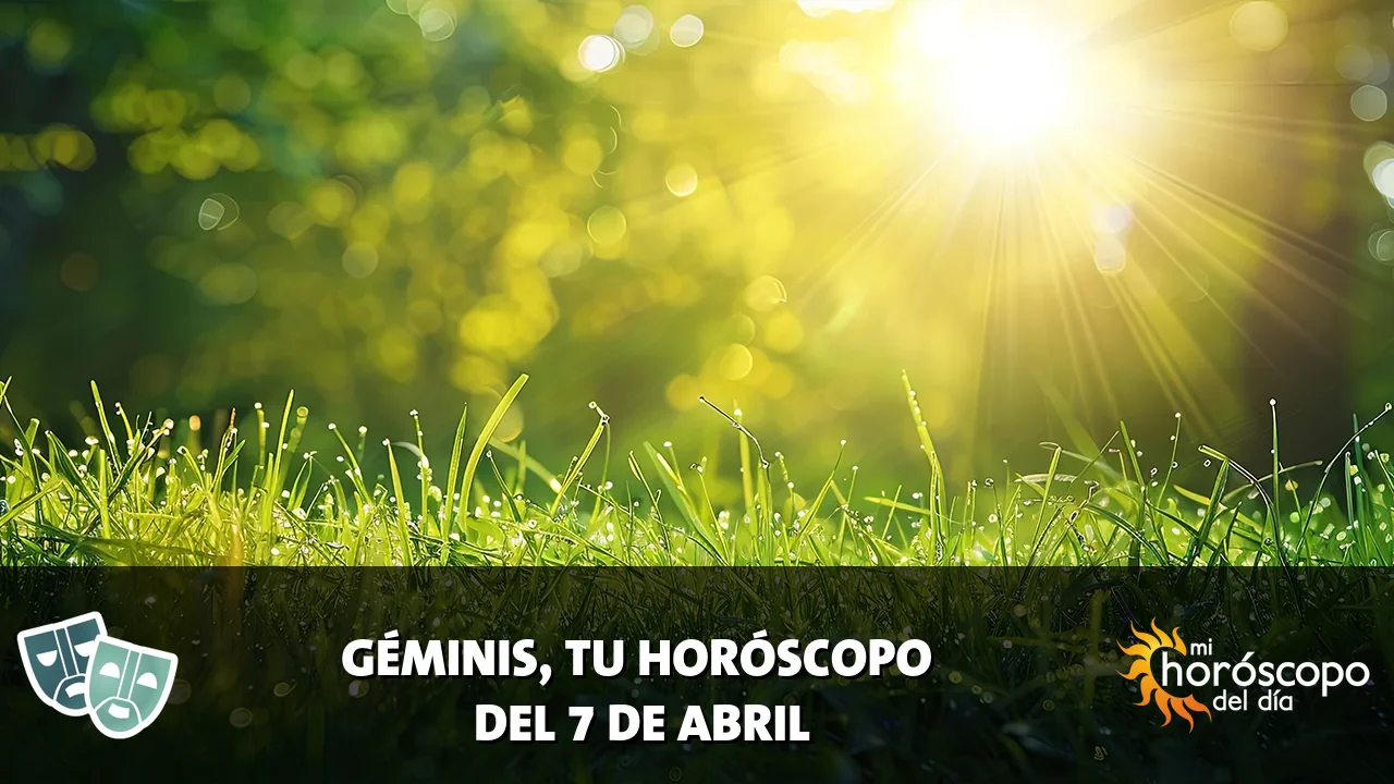 Horóscopo de Géminis del martes 7 de abril de 2026