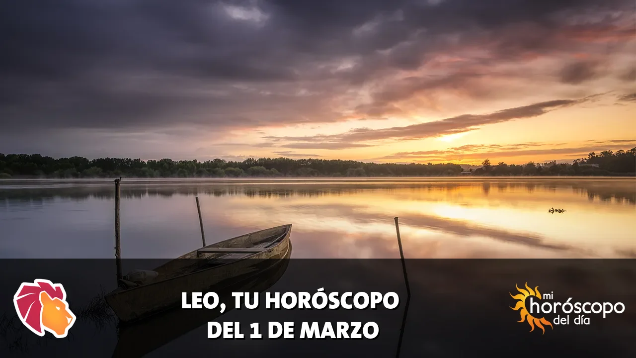 Horóscopo de Leo del domingo 1 de marzo de 2026
