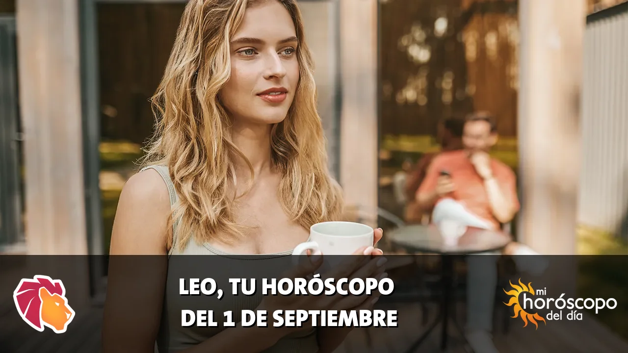 Horóscopo de Leo del martes 1 de septiembre de 2026