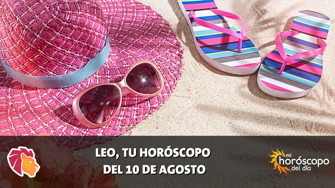 Horóscopo de Leo del lunes 10 de agosto de 2026