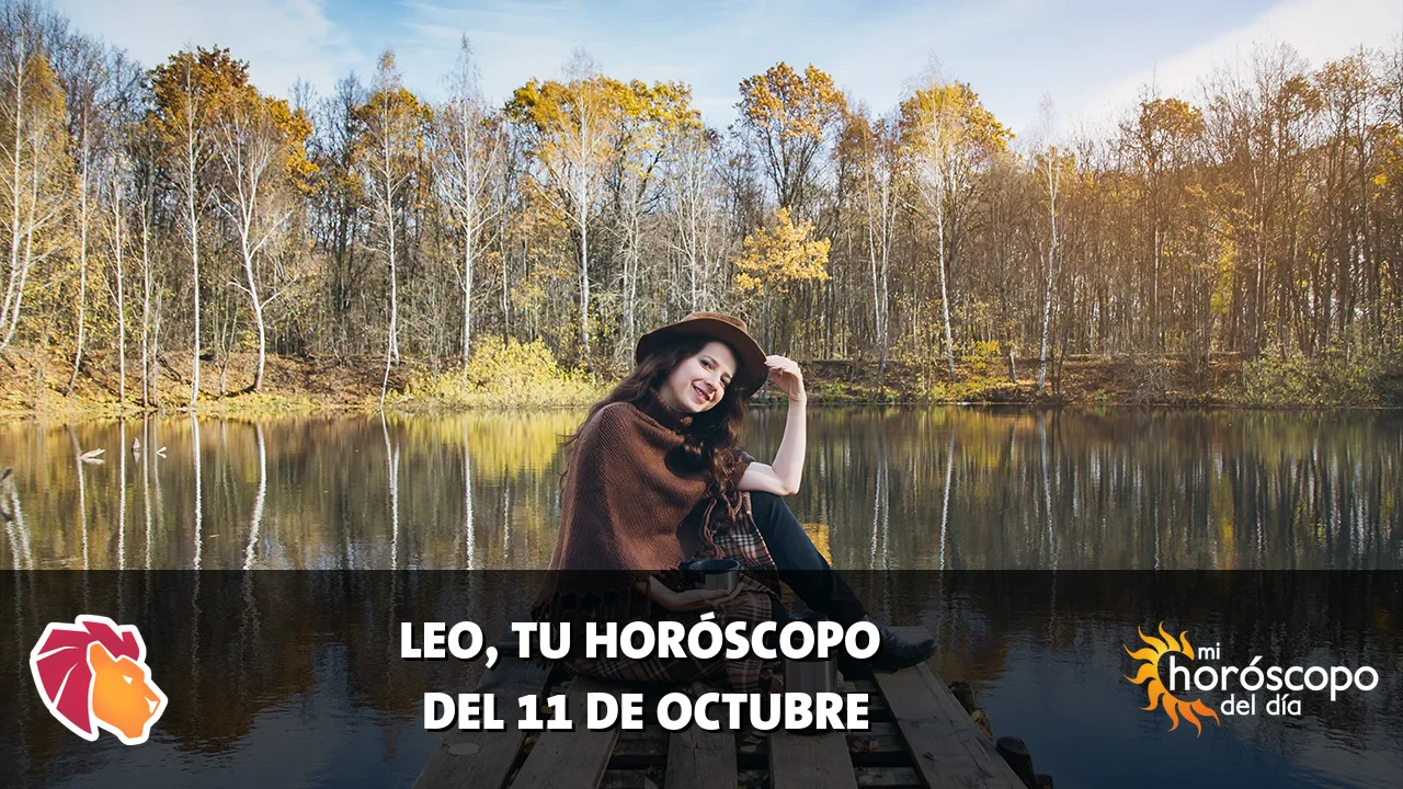 Horóscopo de Leo del domingo 11 de octubre de 2026