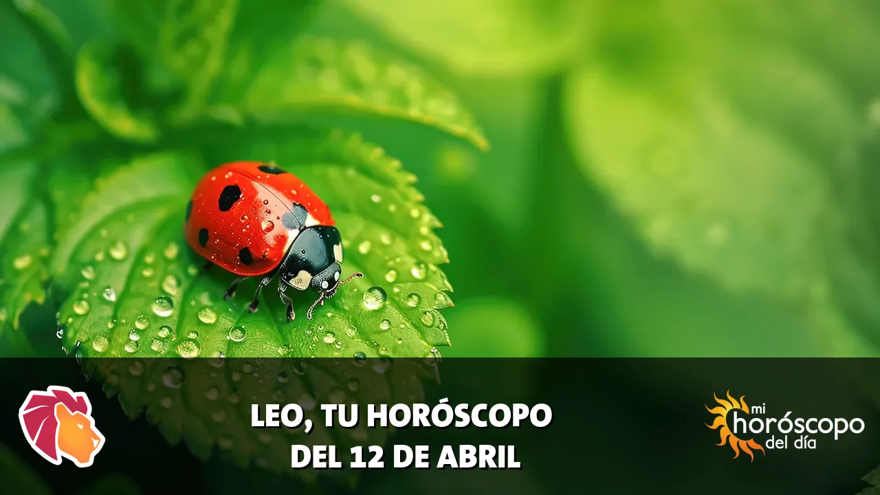 Horóscopo de Leo del domingo 12 de abril de 2026