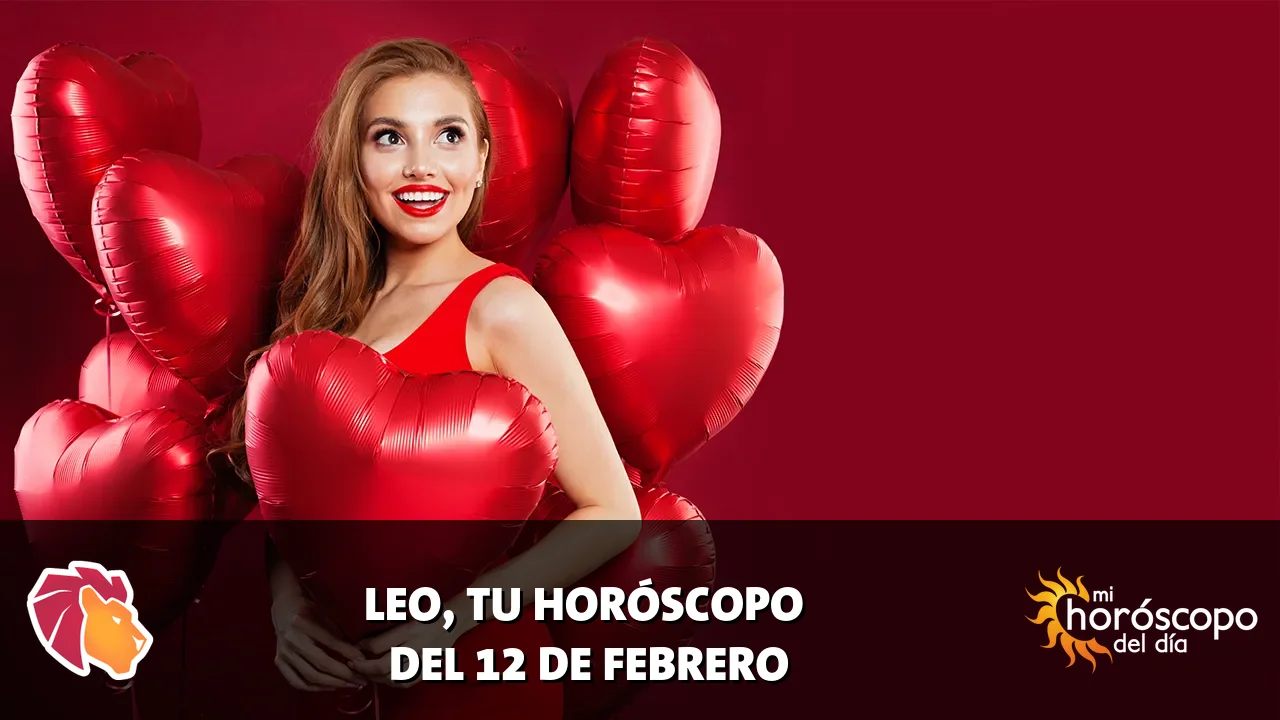 Horóscopo de Leo del jueves 12 de febrero de 2026
