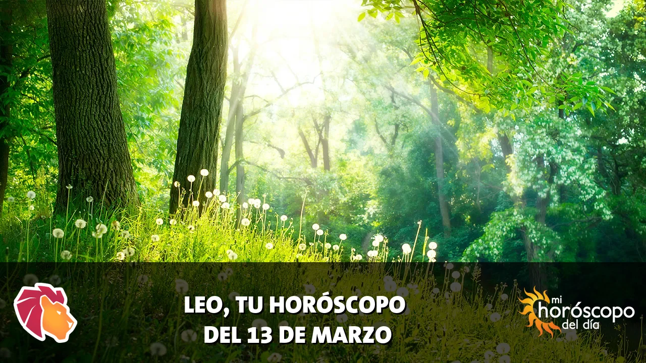 Horóscopo de Leo del viernes 13 de marzo de 2026