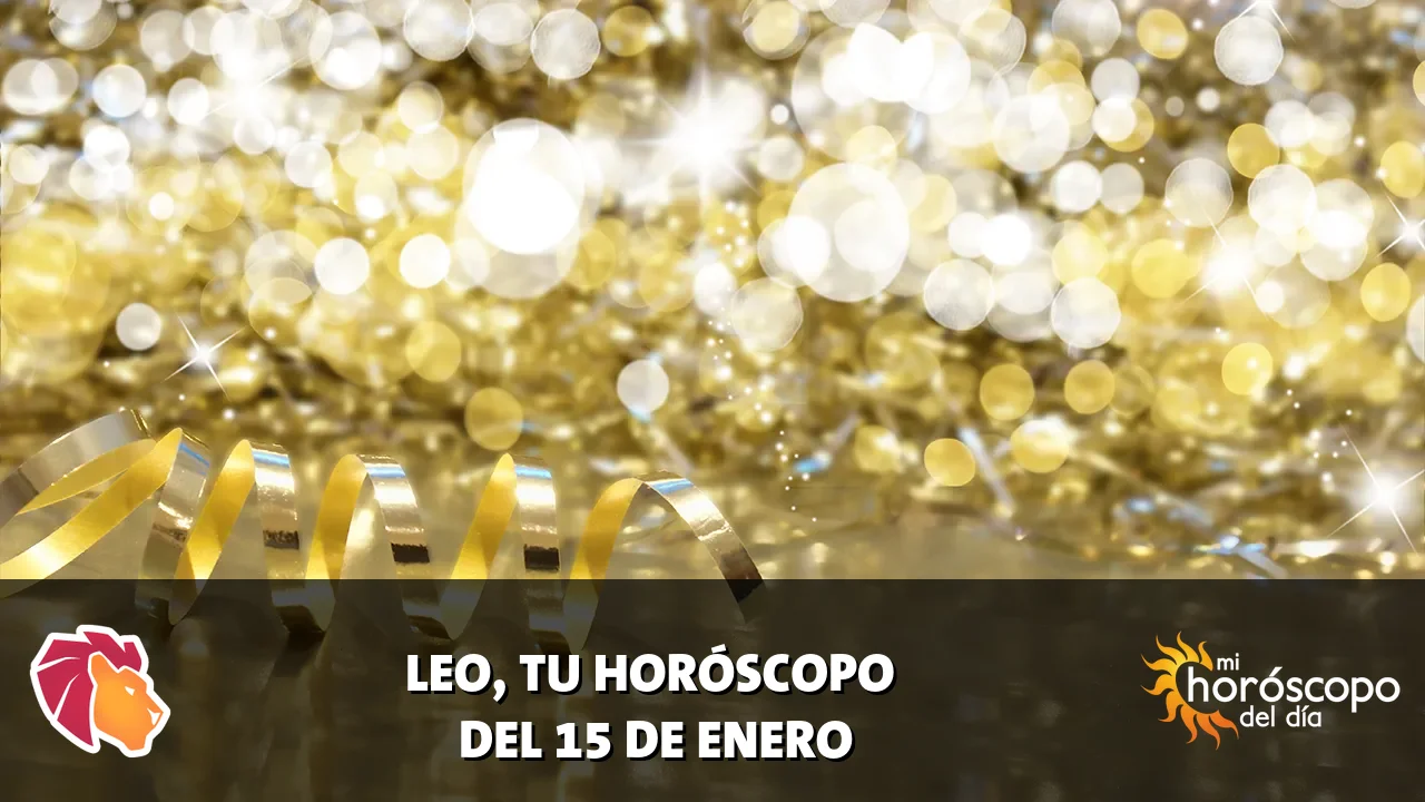 Horóscopo de Leo del jueves 15 de enero de 2026