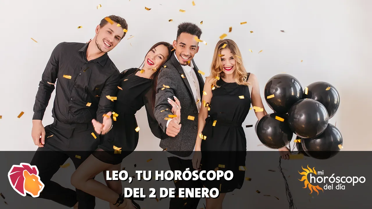 Horóscopo de Leo del viernes 2 de enero de 2026
