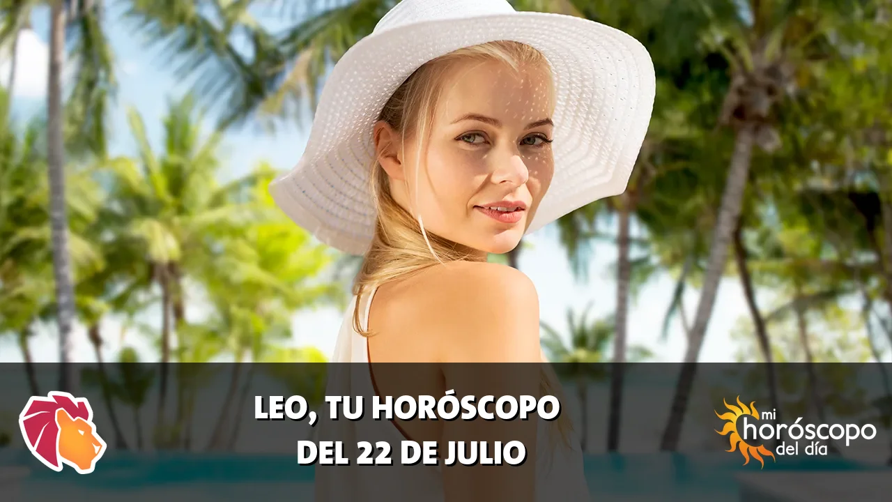 Horóscopo de Leo del miércoles 22 de julio de 2026