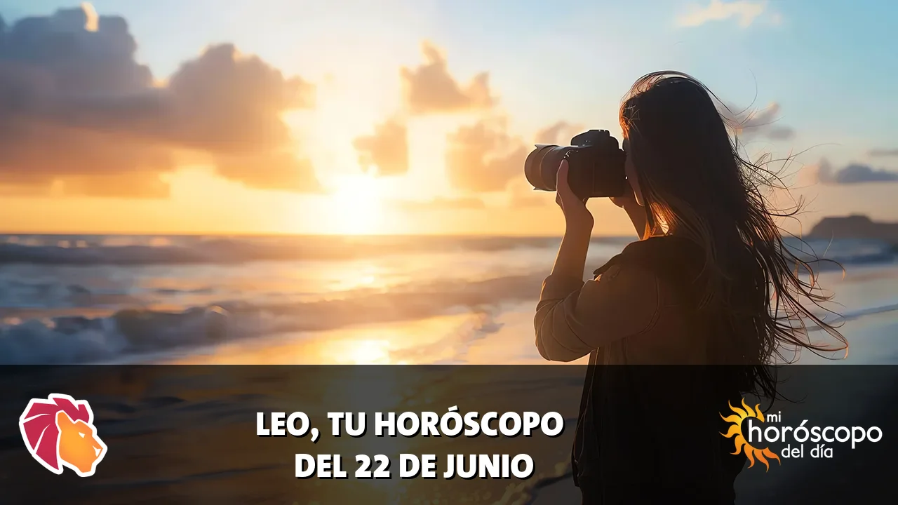 Horóscopo de Leo del lunes 22 de junio de 2026
