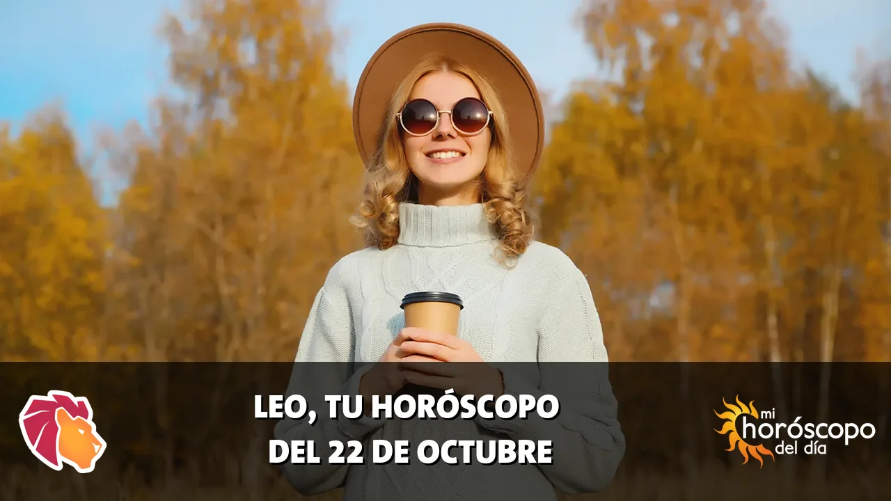 Horóscopo de Leo del jueves 22 de octubre de 2026
