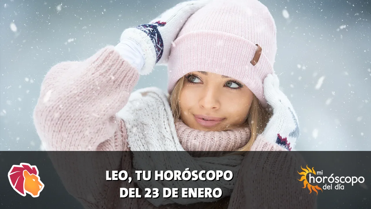 Horóscopo de Leo del viernes 23 de enero de 2026