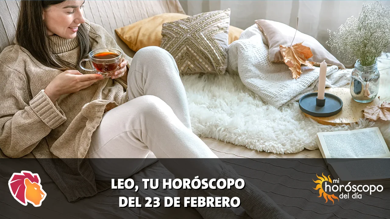 Horóscopo de Leo del lunes 23 de febrero de 2026